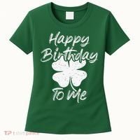 St. Patrick's Day Happy Birthday Lucky Leprechaun Irish Women's T-Shirt thumb 0