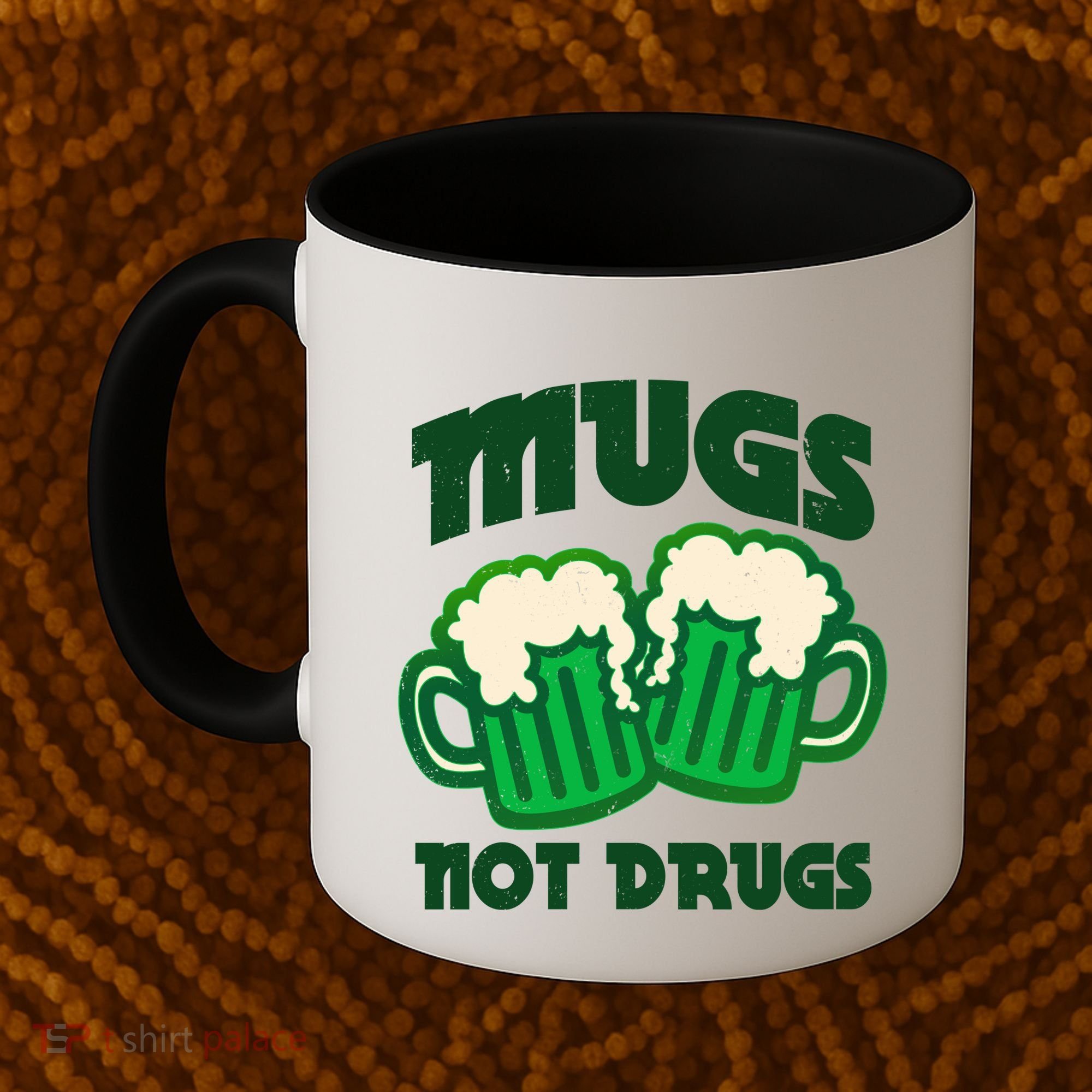 St Patricks Day Mugs Not Drugs Drink Green Beer Coffee Mug