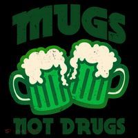 St Patricks Day Mugs Not Drugs Drink Green Beer Coffee Mug thumb 5