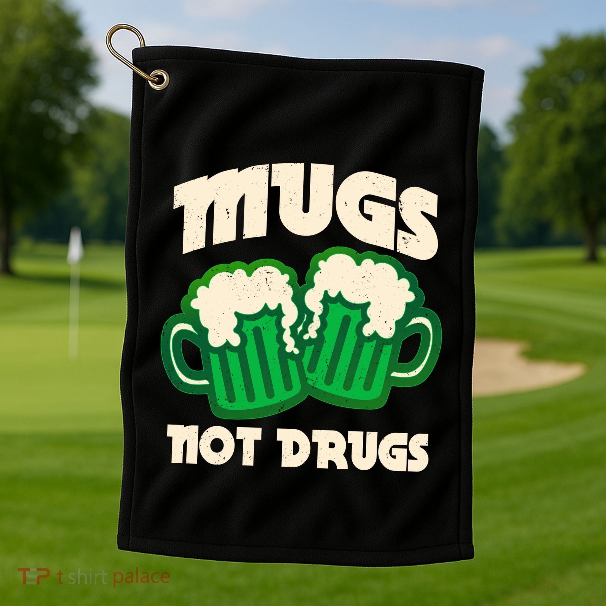 St Patricks Day Mugs Not Drugs Drink Green Beer Golf Towel
