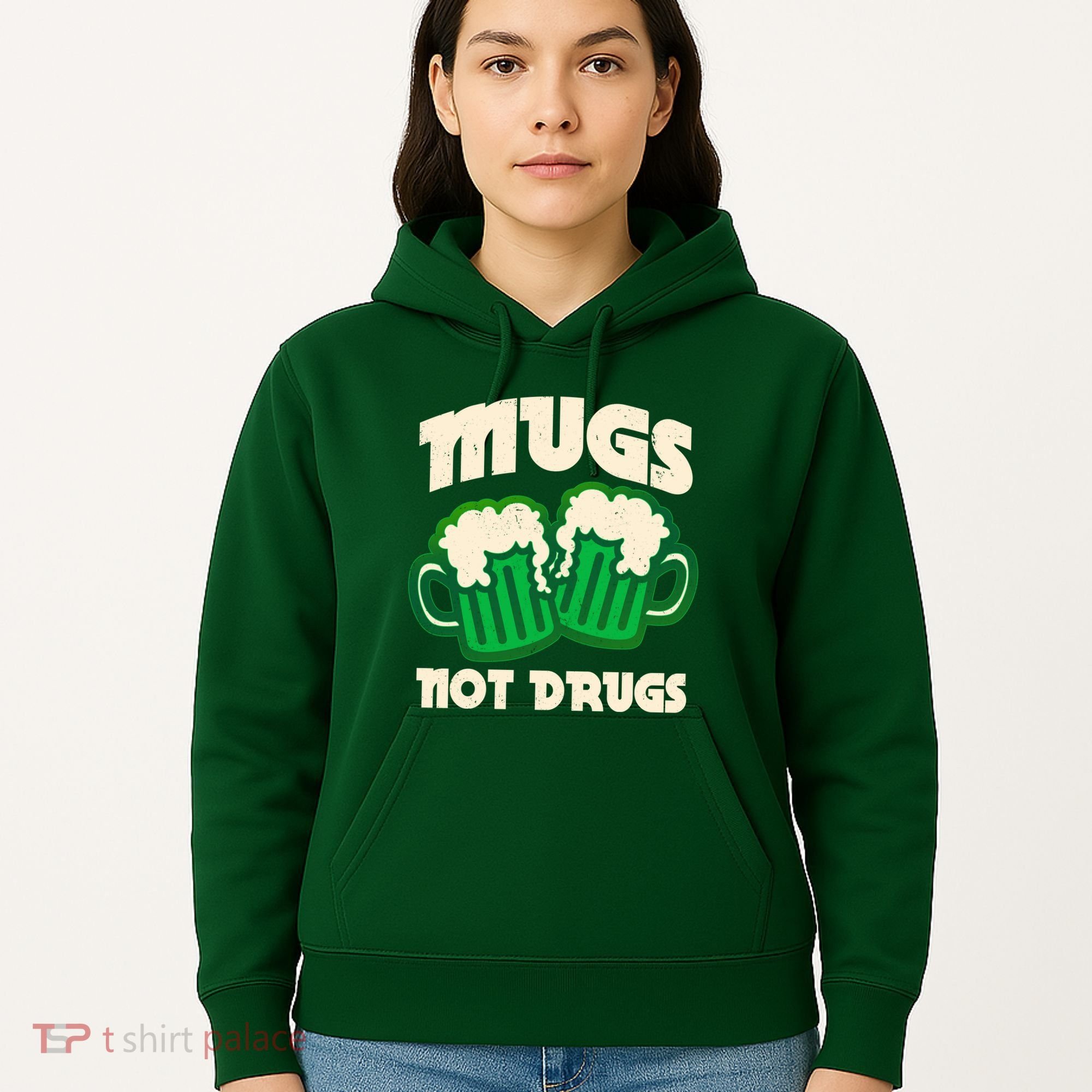 St Patricks Day Mugs Not Drugs Drink Green Beer Hoodie
