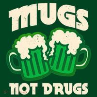 St Patricks Day Mugs Not Drugs Drink Green Beer Mousepad thumb 1