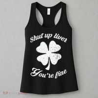 St Patricks Day Shamrock Lover Beer Drinking Shut Up Liver Youre Fine Gift Women's Tank Top thumb 3