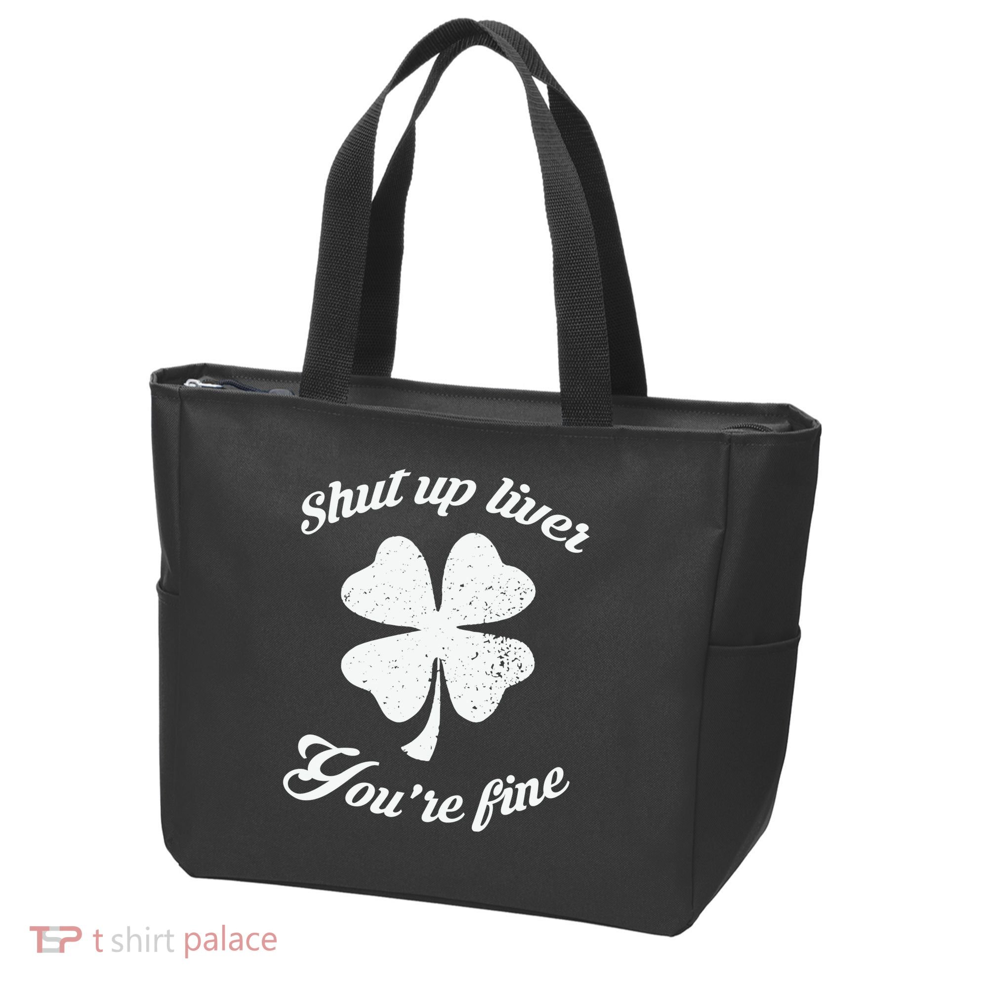 St Patricks Day Shamrock Lover Beer Drinking Shut Up Liver Youre Fine Gift Tote Bag