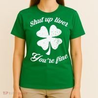 St Patricks Day Shamrock Lover Beer Drinking Shut Up Liver Youre Fine Gift T-Shirt thumb 4