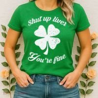 St Patricks Day Shamrock Lover Beer Drinking Shut Up Liver Youre Fine Gift Women's T-Shirt thumb 2