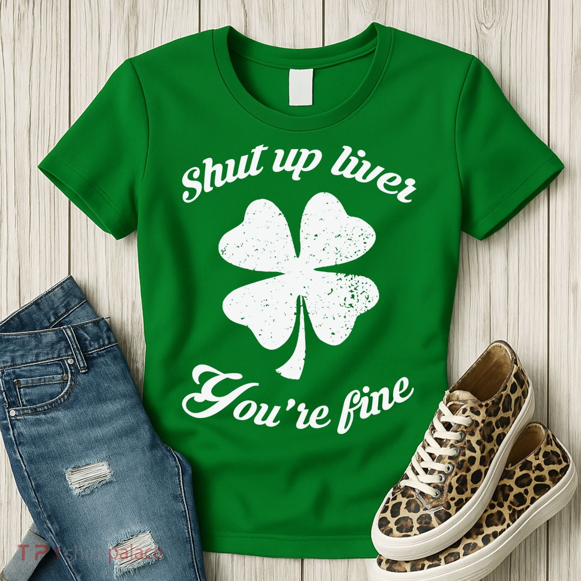 St Patricks Day Shamrock Lover Beer Drinking Shut Up Liver Youre Fine Gift Women's T-Shirt