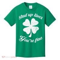 St Patricks Day Shamrock Lover Beer Drinking Shut Up Liver Youre Fine Gift Kids T-Shirt thumb 0