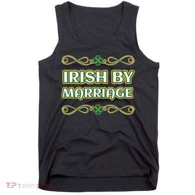 St. Patrick's Day Irish By Marriage Shamrock Tank Top