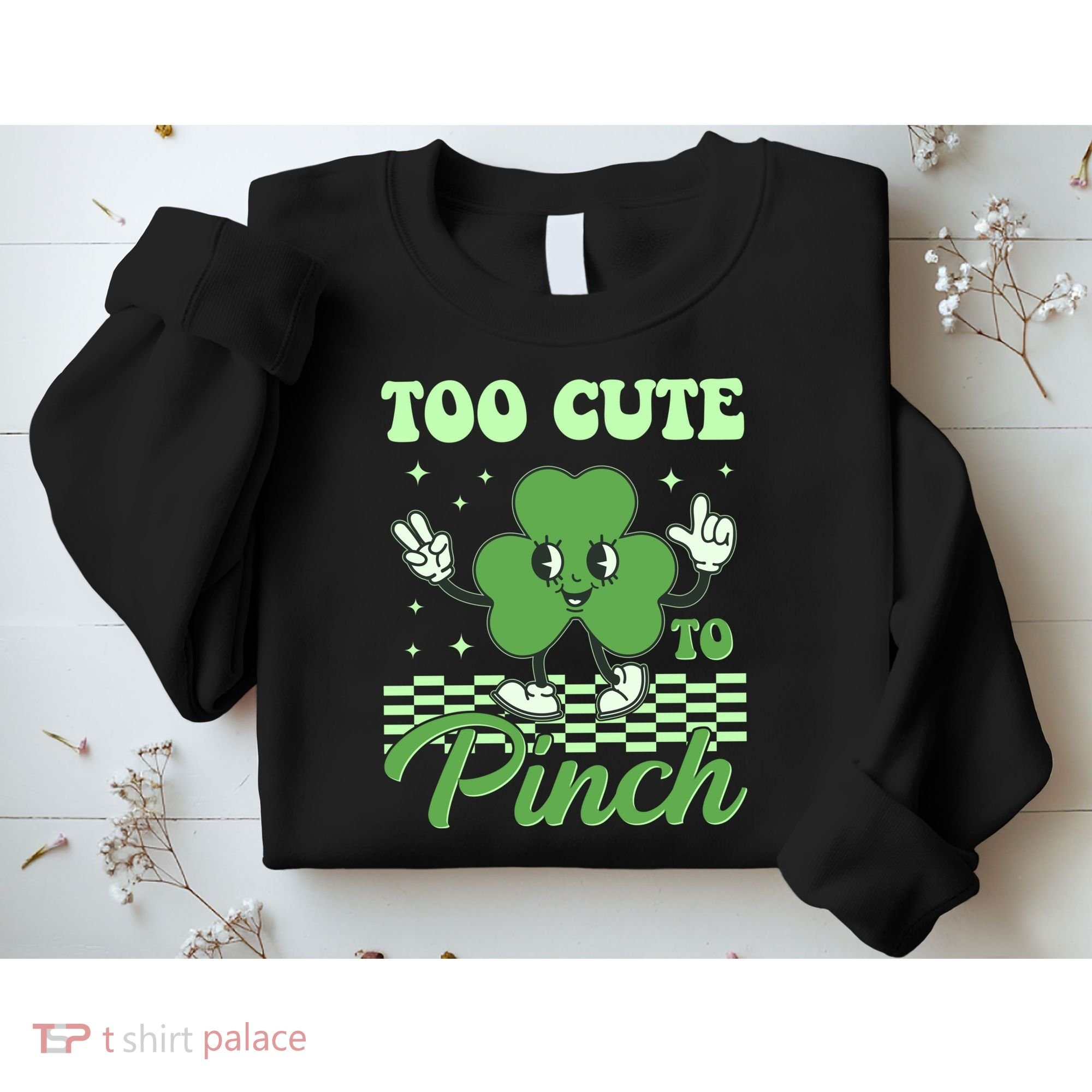 St Patricks Day Too Cute To Pinch Retro Cartoon Shamrock Clover Sweatshirt