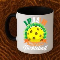 St Patricks Day Irish I Was Playing Pickleball Ball Shamrock Gift Coffee Mug thumb 2
