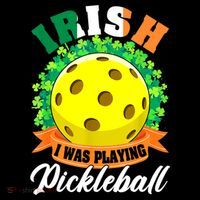 St Patricks Day Irish I Was Playing Pickleball Ball Shamrock Gift Coffee Mug thumb 5
