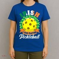 St Patricks Day Irish I Was Playing Pickleball Ball Shamrock Gift T-Shirt thumb 4