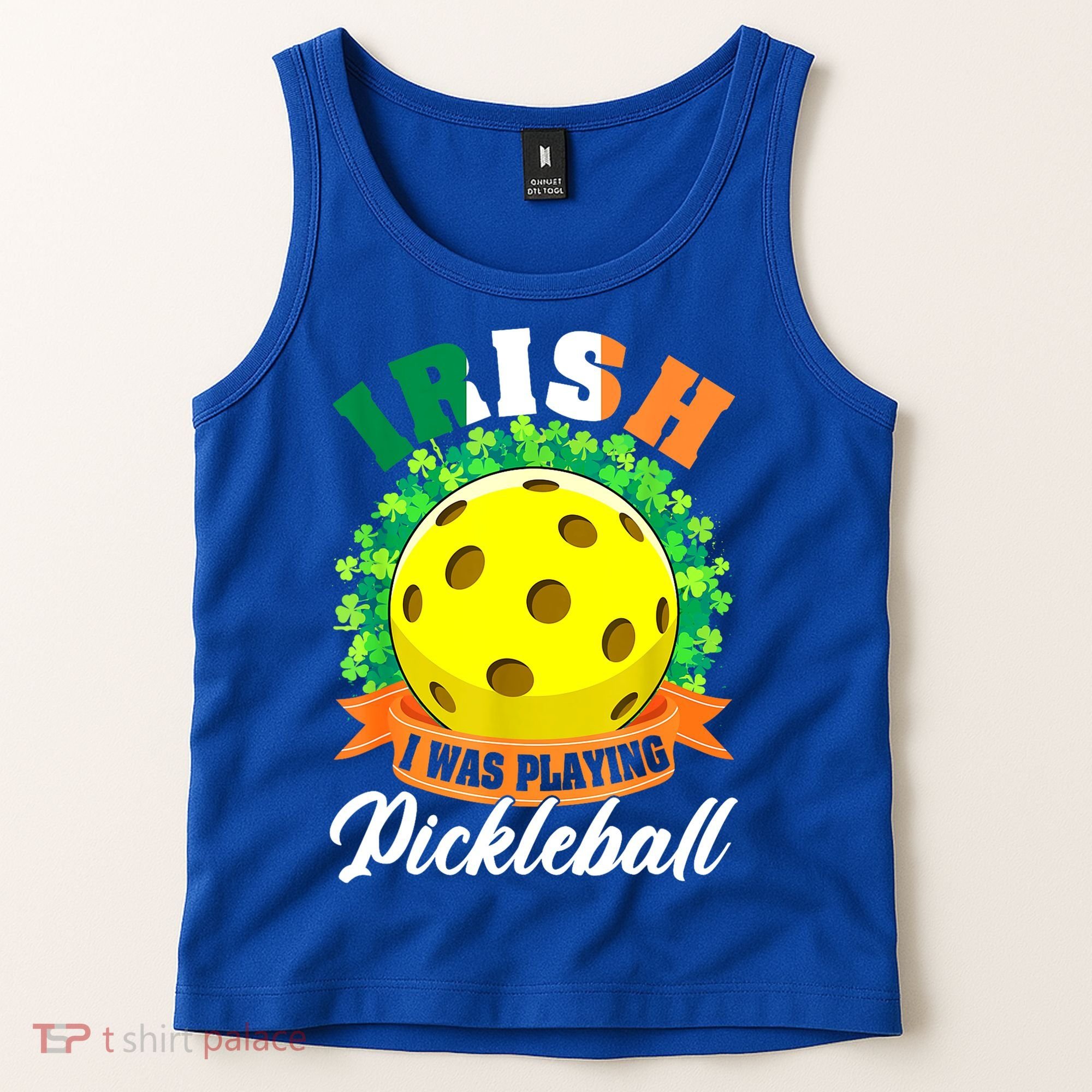 St Patricks Day Irish I Was Playing Pickleball Ball Shamrock Gift Tank Top