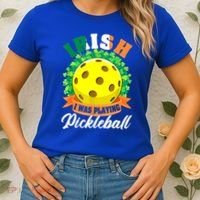 St Patricks Day Irish I Was Playing Pickleball Ball Shamrock Gift Women's T-Shirt thumb 2