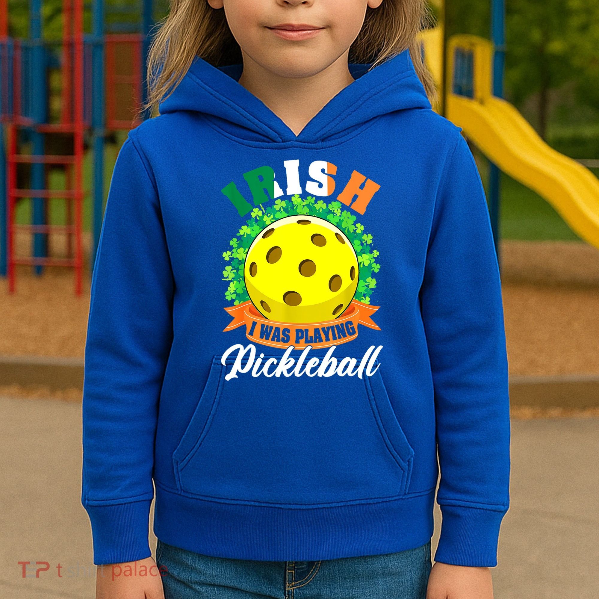 St Patricks Day Irish I Was Playing Pickleball Ball Shamrock Gift Kids Hoodie