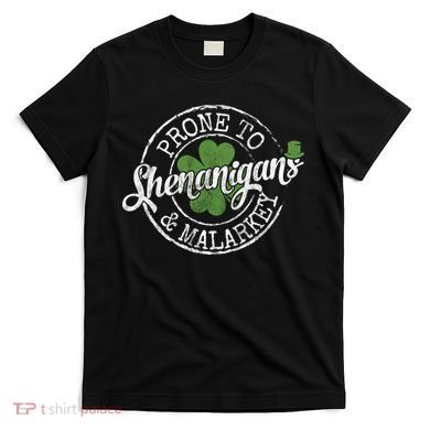 St Patricks Day, Funny St Patricks Day, St Patricks Day Shenanigans T-Shirt