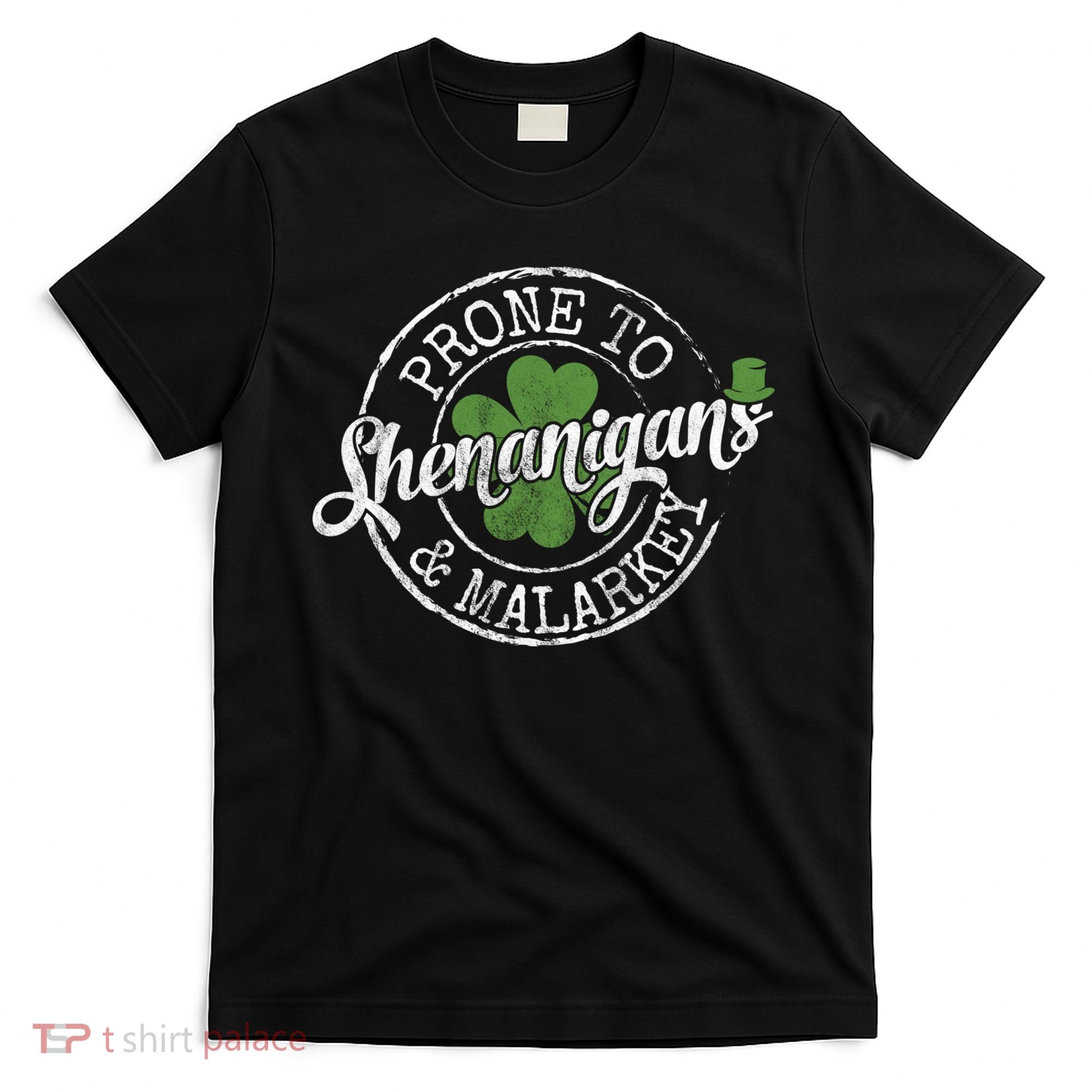 St Patricks Day, Funny St Patricks Day, St Patricks Day Shenanigans T-Shirt