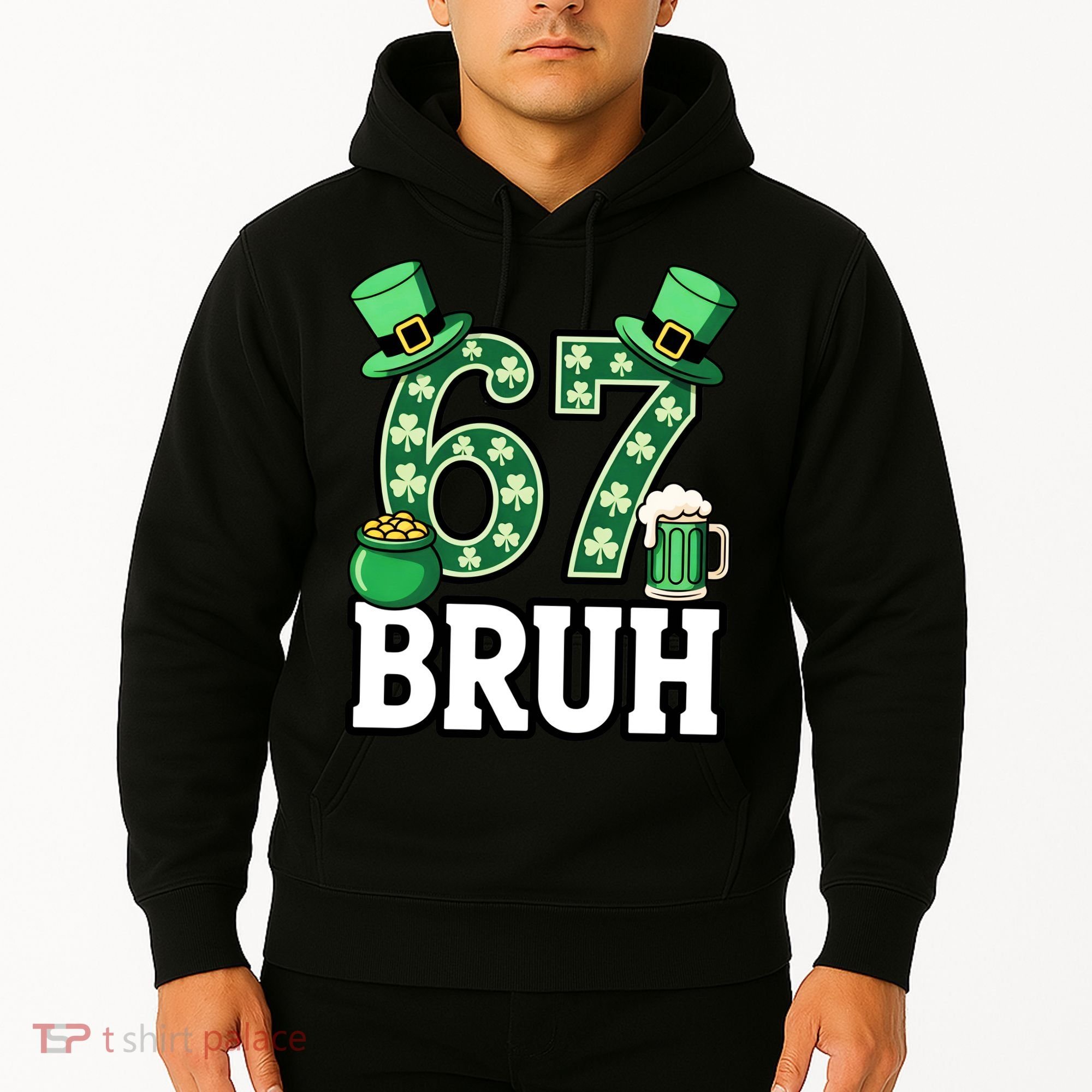 St Patrick’s Day 67 Bruh Viral 6-7 Meme Hoodie