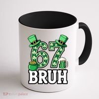 St Patrick’s Day 67 Bruh Viral 6-7 Meme Coffee Mug thumb 1
