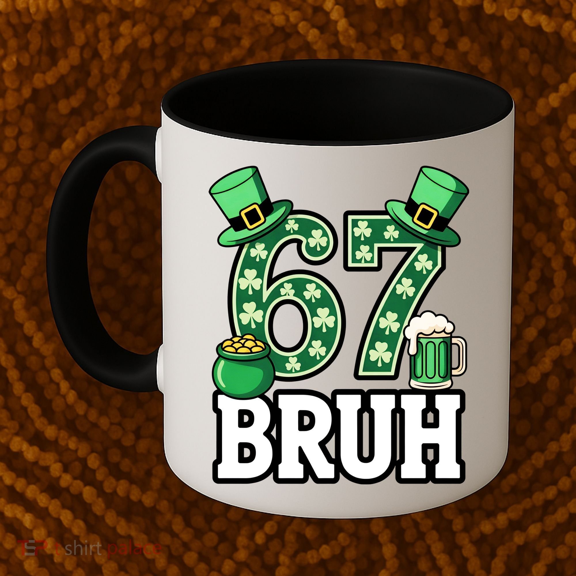 St Patrick’s Day 67 Bruh Viral 6-7 Meme Coffee Mug