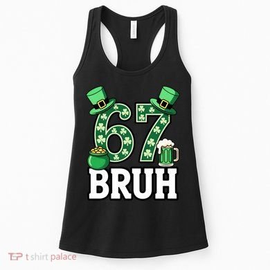 St Patrick’s Day 67 Bruh Viral 6-7 Meme Women's Tank Top