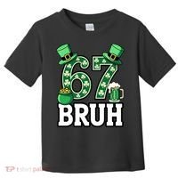 St Patrick’s Day 67 Bruh Viral 6-7 Meme Toddler T-Shirt thumb 0