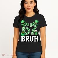 St Patrick’s Day 67 Bruh Viral 6-7 Meme Women's T-Shirt thumb 4