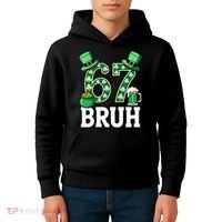 St Patrick’s Day 67 Bruh Viral 6-7 Meme Kids Hoodie thumb 4