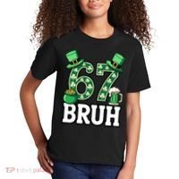 St Patrick’s Day 67 Bruh Viral 6-7 Meme Kids T-Shirt thumb 2