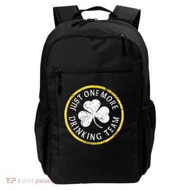 St Patricks Day Just One More Drinking Team Irish Shamrock Gift Backpack