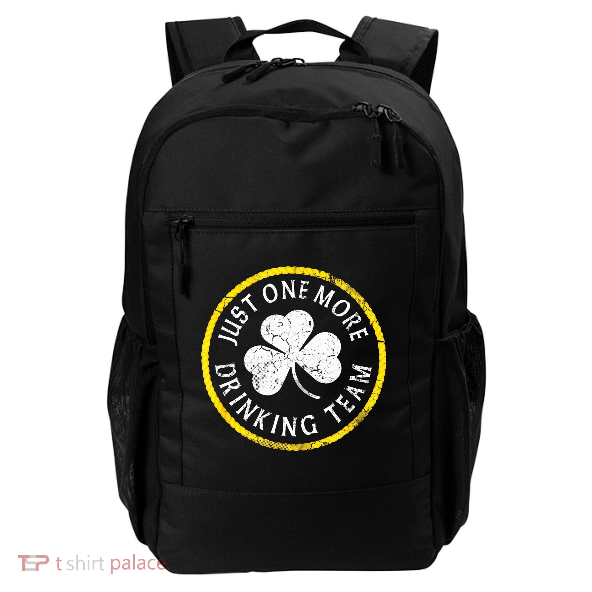 St Patricks Day Just One More Drinking Team Irish Shamrock Gift Backpack