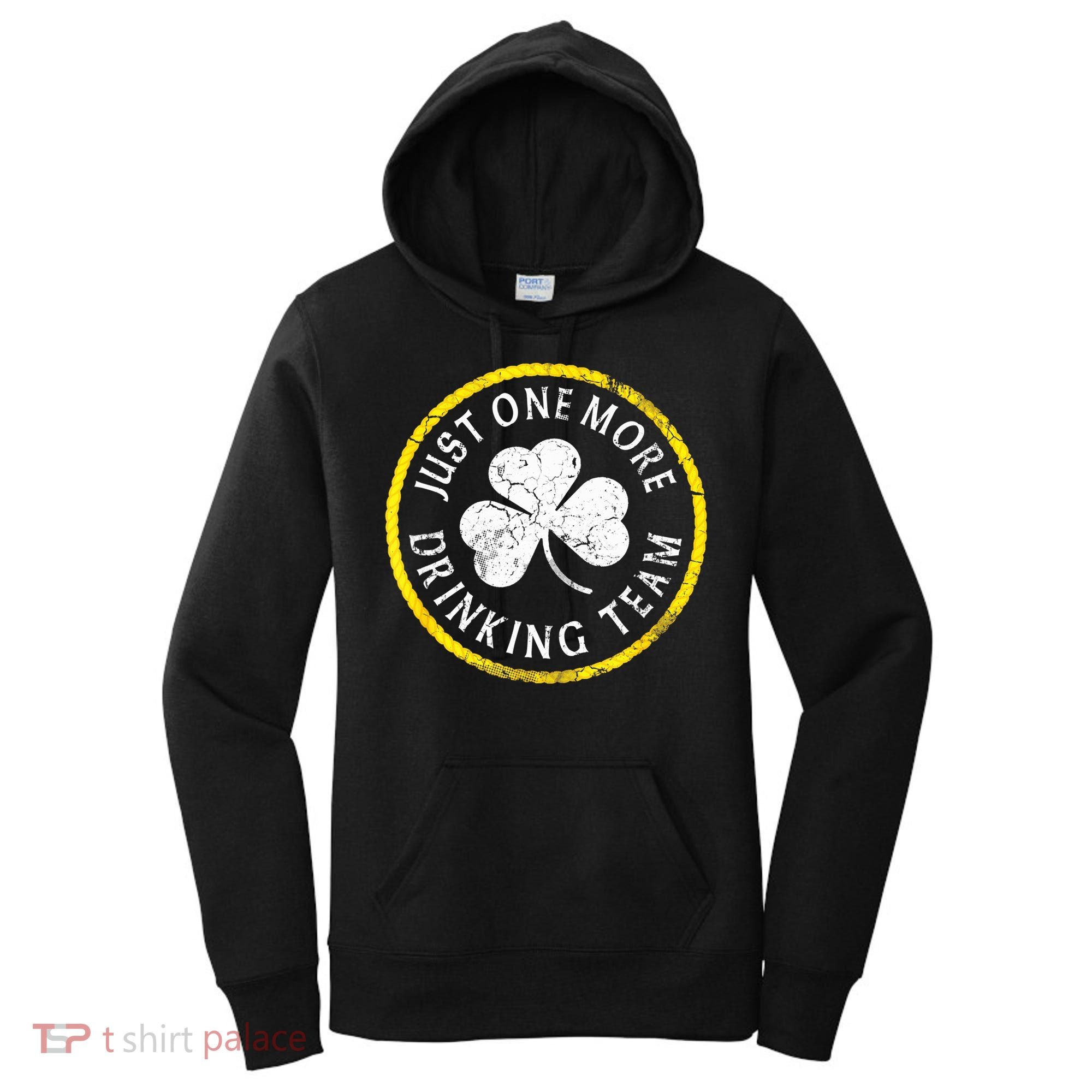 St Patricks Day Just One More Drinking Team Irish Shamrock Gift Women's Hoodie