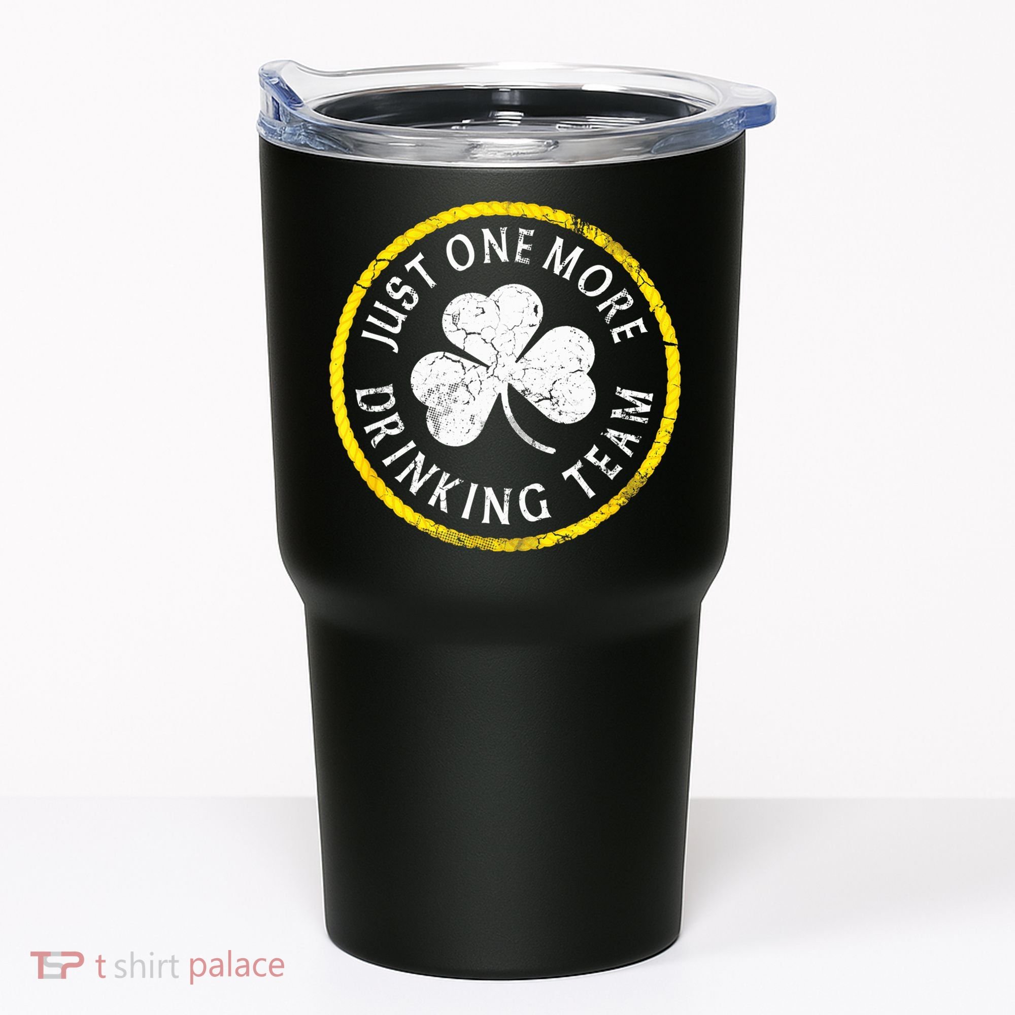 St Patricks Day Just One More Drinking Team Irish Shamrock Gift Tumbler