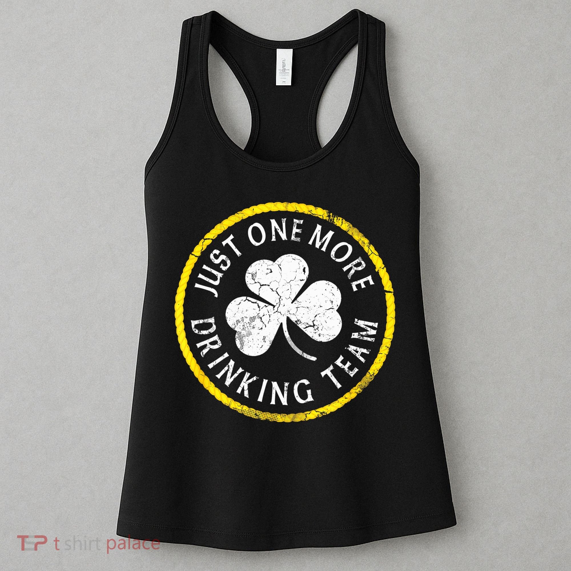 St Patricks Day Just One More Drinking Team Irish Shamrock Gift Women's Tank Top