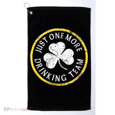 St Patricks Day Just One More Drinking Team Irish Shamrock Gift Golf Towel