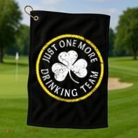 St Patricks Day Just One More Drinking Team Irish Shamrock Gift Golf Towel thumb 1