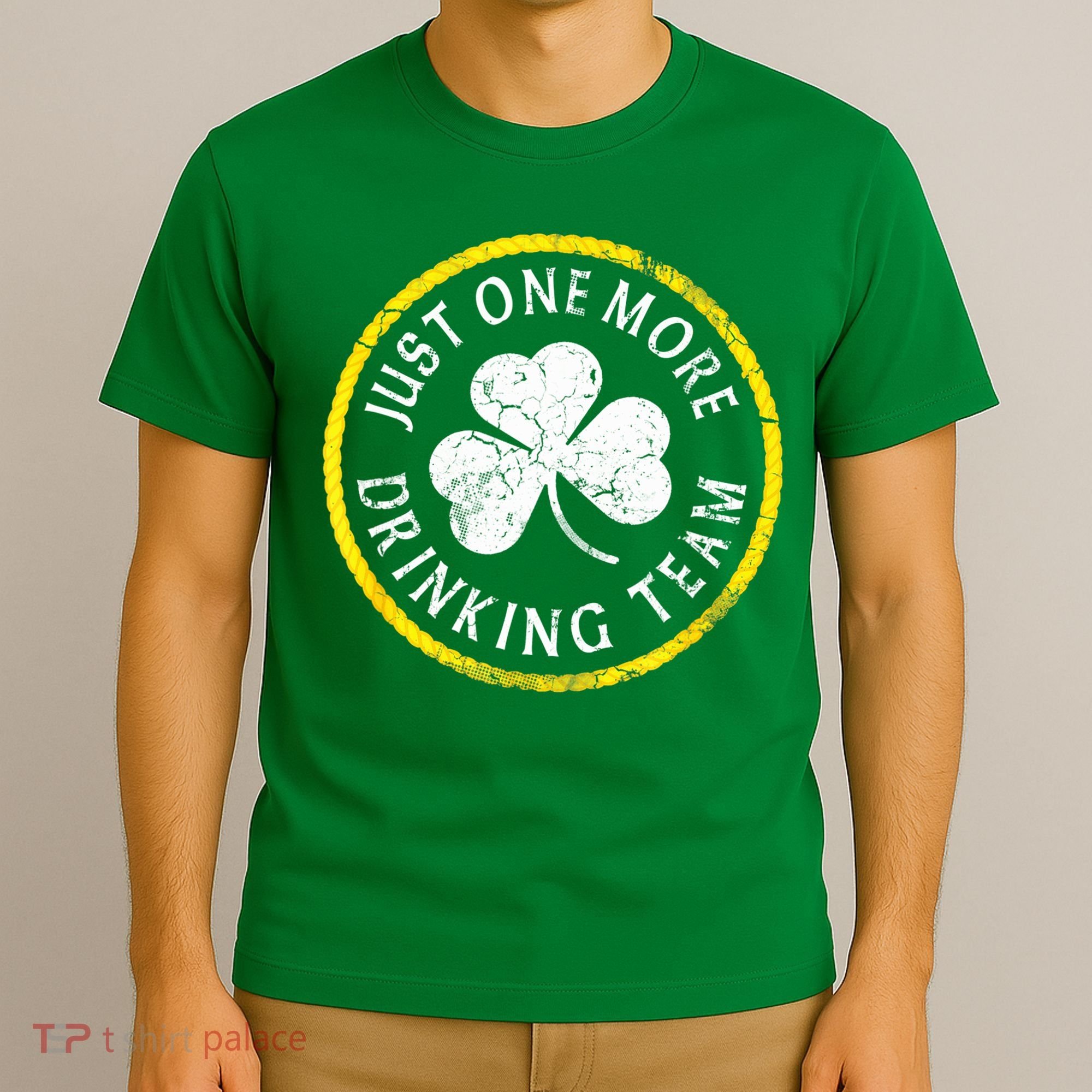 St Patricks Day Just One More Drinking Team Irish Shamrock Gift T-Shirt