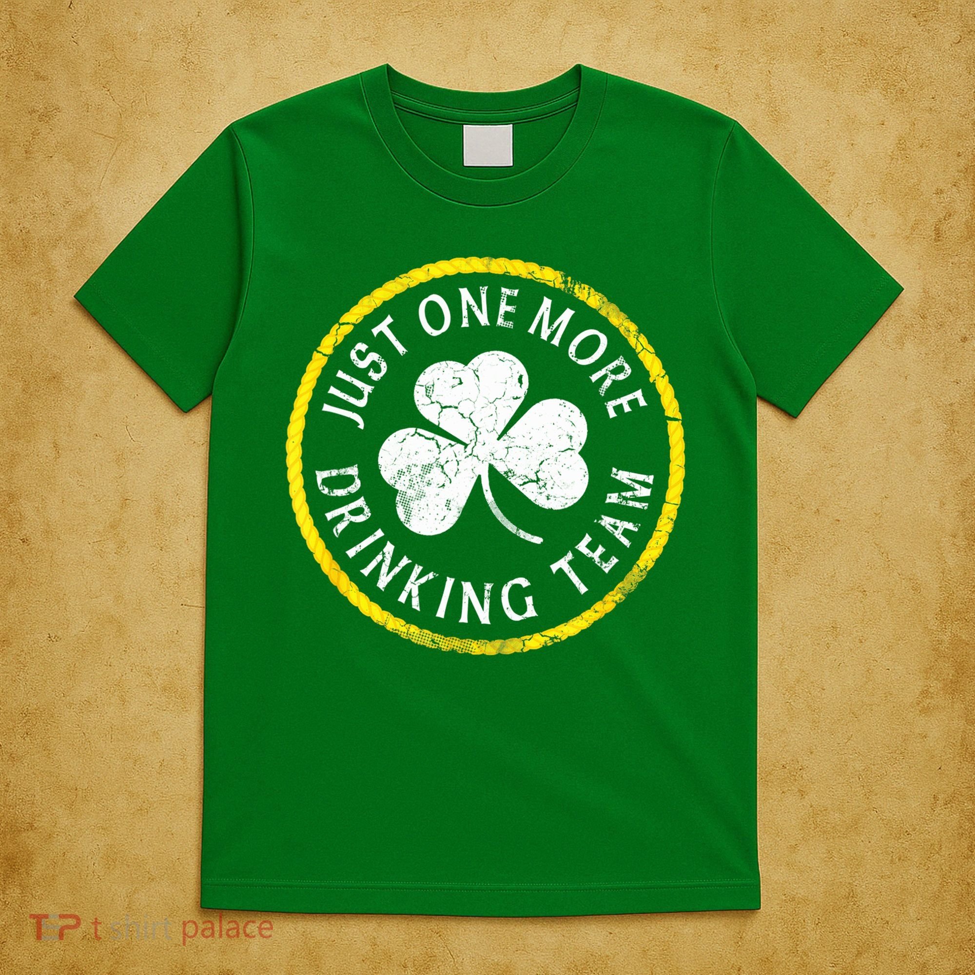 St Patricks Day Just One More Drinking Team Irish Shamrock Gift T-Shirt
