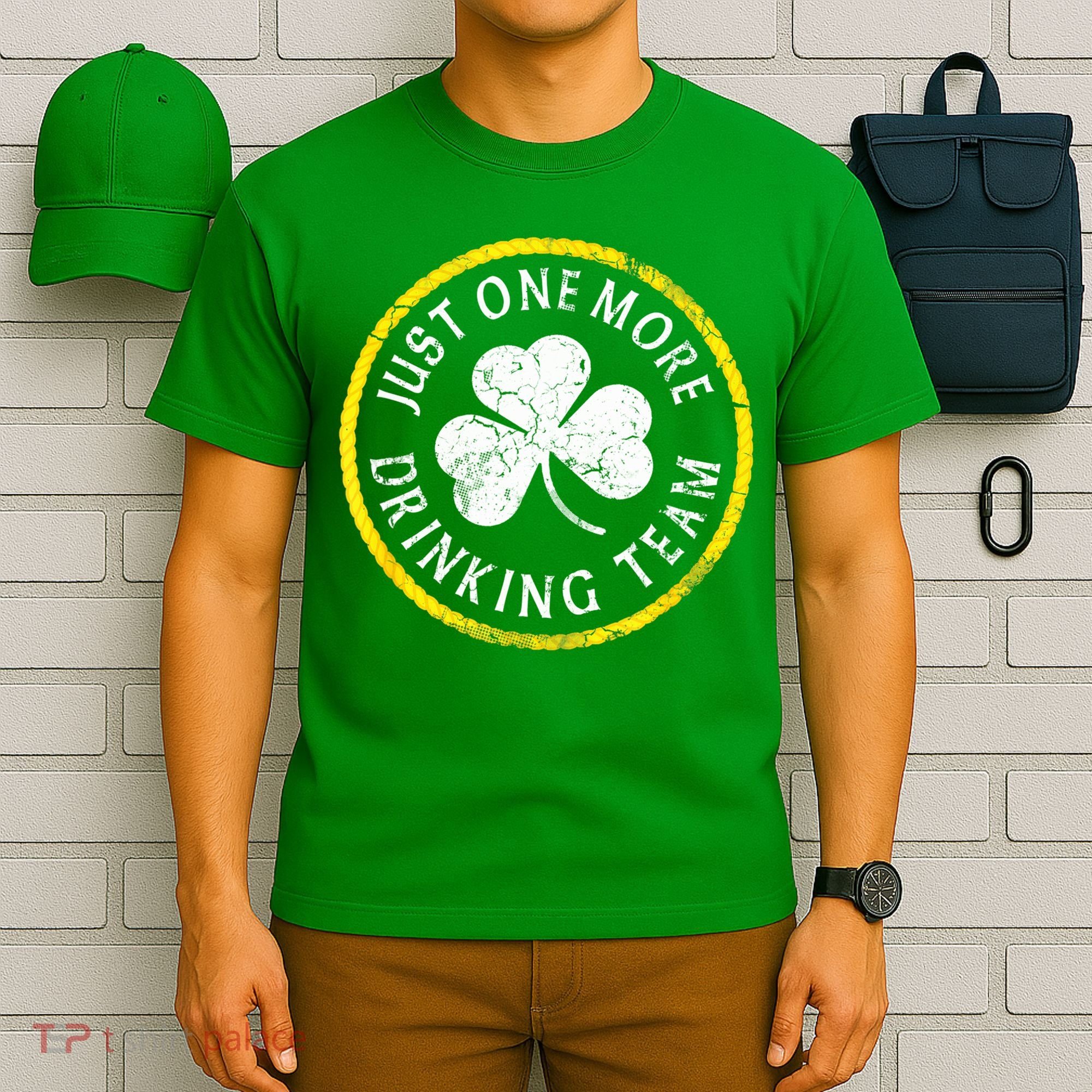 St Patricks Day Just One More Drinking Team Irish Shamrock Gift T-Shirt