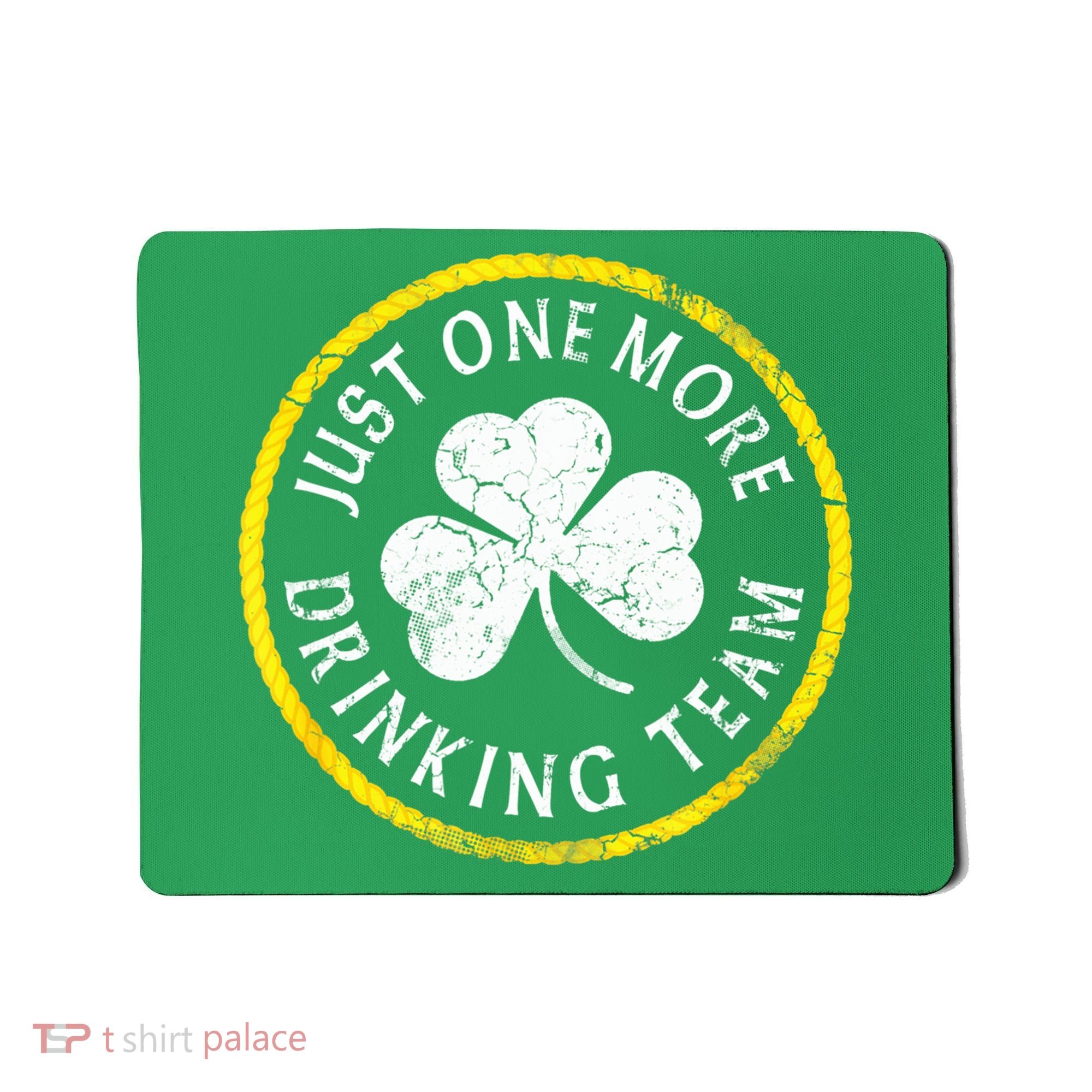 St Patricks Day Just One More Drinking Team Irish Shamrock Gift Mousepad