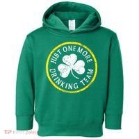 St Patricks Day Just One More Drinking Team Irish Shamrock Gift Toddler Hoodie thumb 0