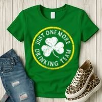 St Patricks Day Just One More Drinking Team Irish Shamrock Gift Women's T-Shirt thumb 3