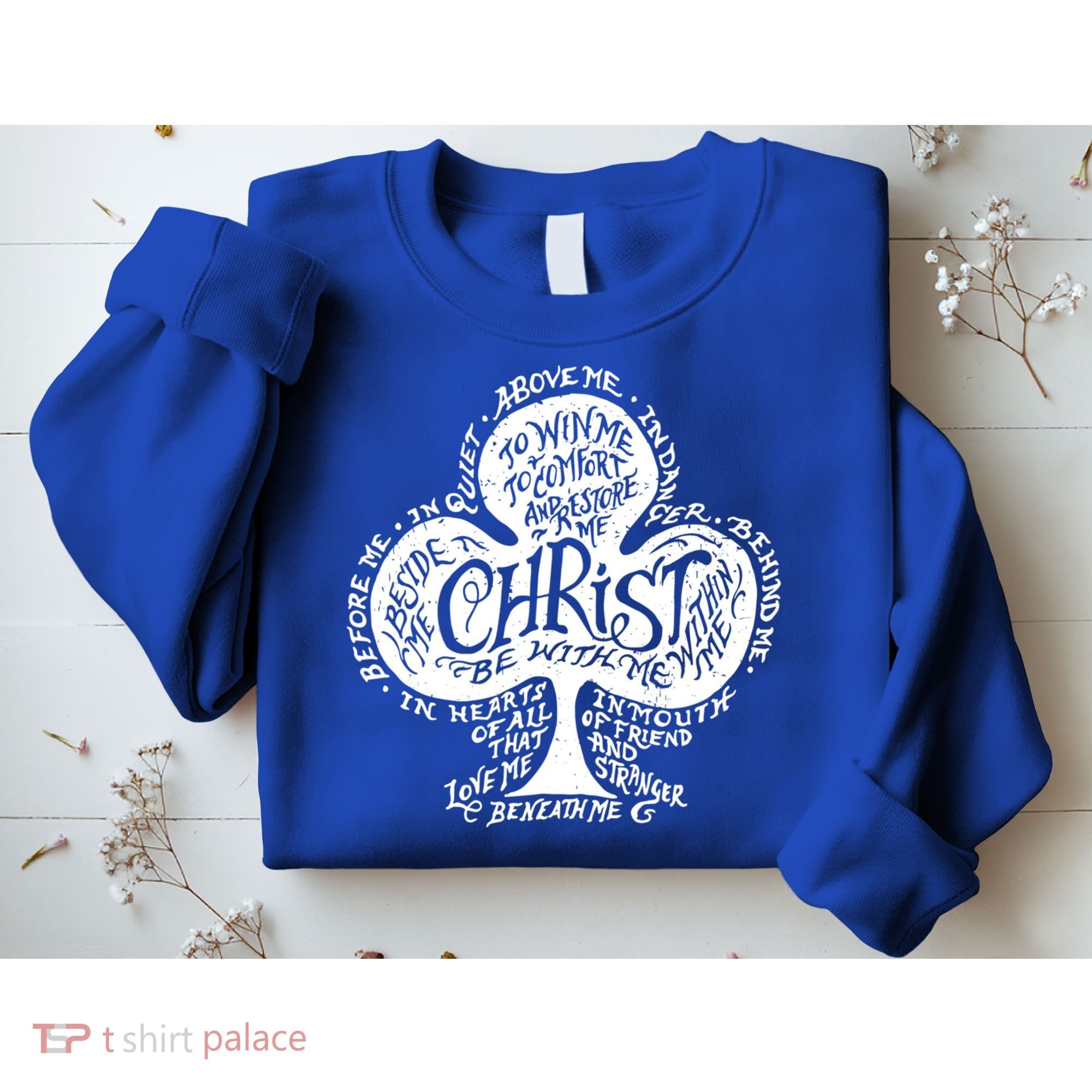 Saint Patrick's Day Breastplate Prayer Catholic Green Gift Sweatshirt