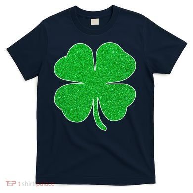 St. Patrick's Day Green Glitter Clover Shamrock T-Shirt