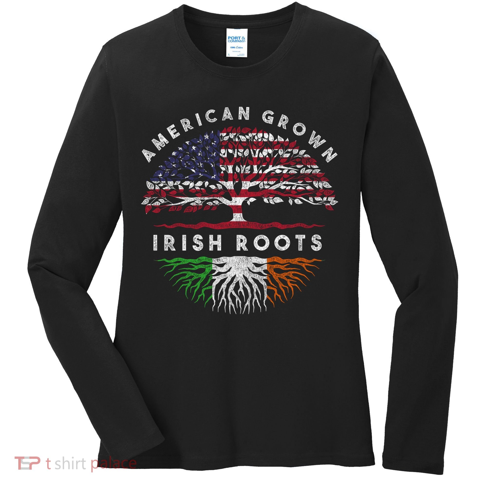 St Patricks Day, American Grown Irish Roots 9 Women's Long Sleeve Shirt
