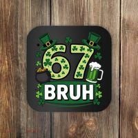 St Patrick’s Day 67 Bruh Viral Meme 6-7 Coaster thumb 0