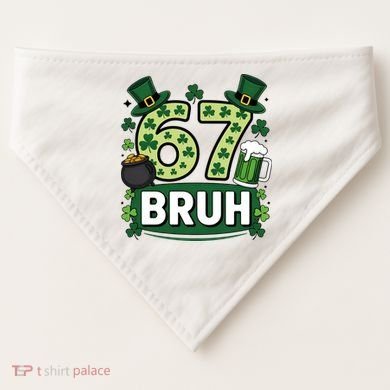 St Patrick’s Day 67 Bruh Viral Meme 6-7 USA-Made Doggie Bandana