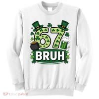 St Patrick’s Day 67 Bruh Viral Meme 6-7 Sweatshirt thumb 0