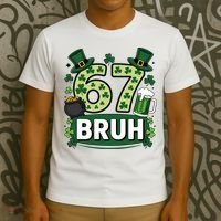 St Patrick’s Day 67 Bruh Viral Meme 6-7 T-Shirt thumb 3